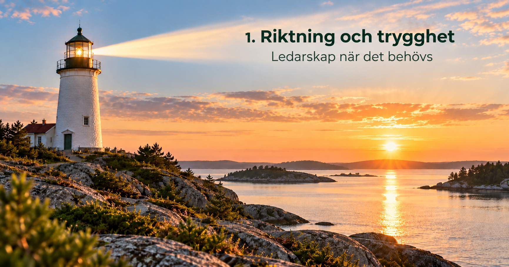 Fyr som visar vägen över havet och symboliserar riktning, trygghet och ledarskap